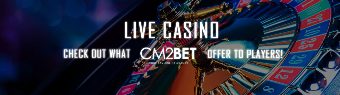 CM2BET – ONLINE LIVE CASINO IN MALAYSIA