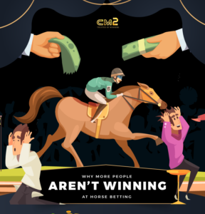 Why More People Aren’t Winning at Horse Betting